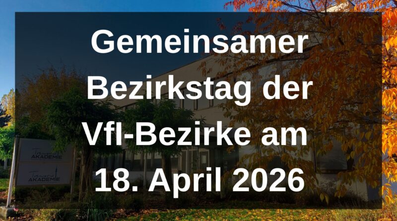 Gemeinsamer Bezirkstag der VfI‑Bezirke in Dortmund