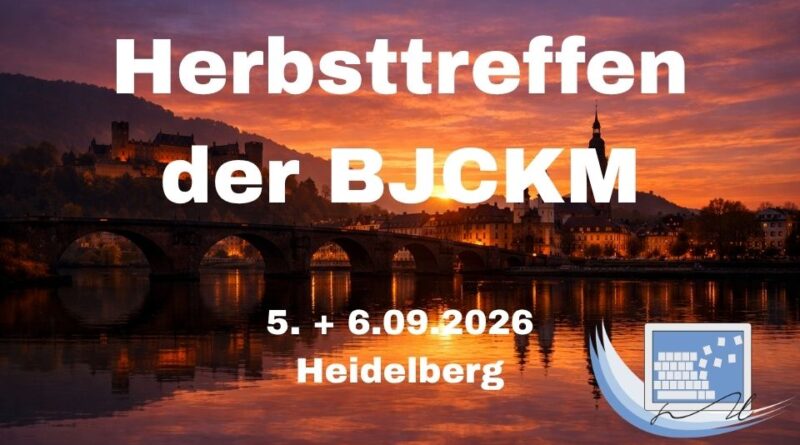 Herbsttreffen der BJCKM in Heidelberg – Jetzt anmelden!